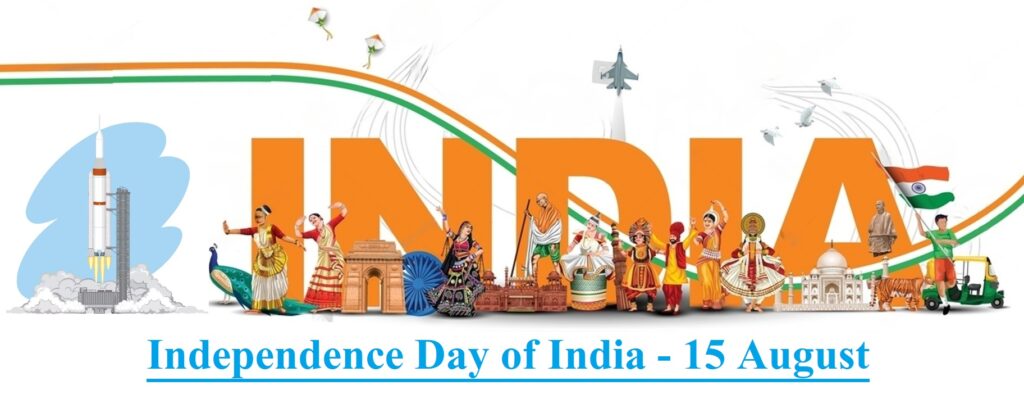 Independence Day of India - 15 August